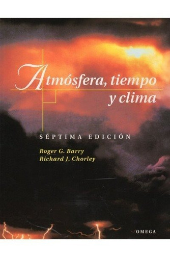 Atmosfera Tiempo Y Clima 7ª - Barry,r