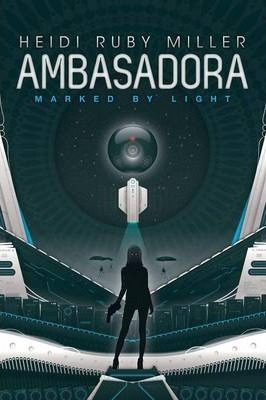 Libro Ambasadora Book One - Marked By Light - Heidi Ruby ...