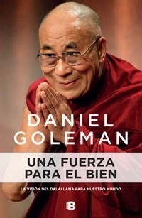 Libro Una Fuerza Para El Bien De Daniel Goleman