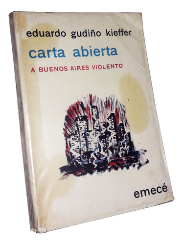 Carta Abierta A Buenos Aires Violento - Gudiño Kieffer