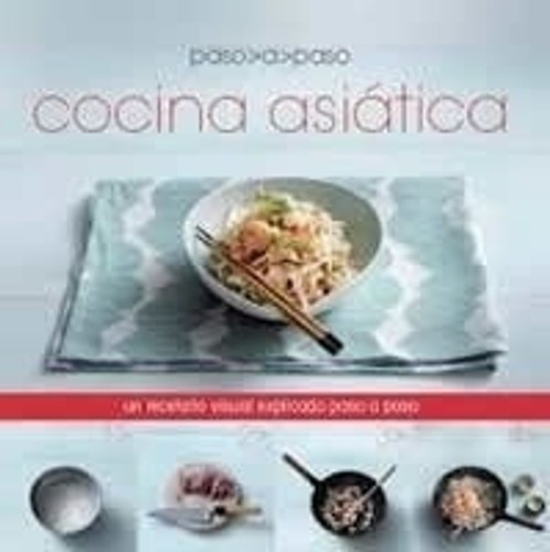 Paso A Paso Cocina Asiatica - Parragon