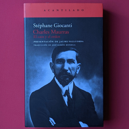 Stephane Giocanti : Charles Maurras . Acantilado @ #