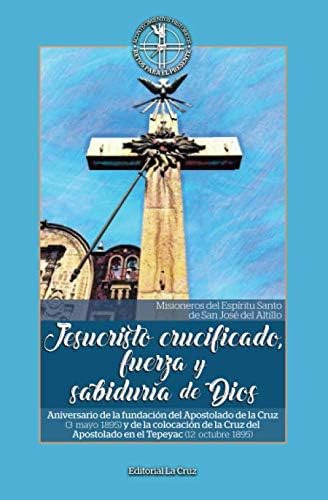 Libro: Jesucristo Crucificado, Fuerza Y Sabiduría De Dios: A