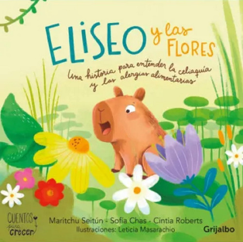 Eliseo Y Las Flores - C.roberts, M.seitún, S.chas - Grijalbo