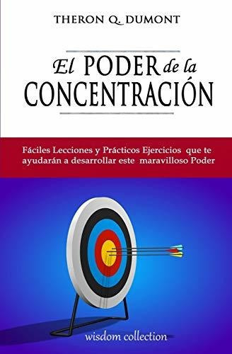 El Poder De La Concentracion, De Herrera, Marcela Allen. Editorial Createspace, Tapa Blanda En Español