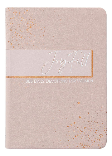 Joyfull: 365 Daily Devotions For Women