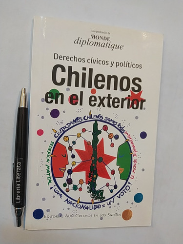 Chilenos En El Exterior Derechos Cívicos Y Políticos Le Mond