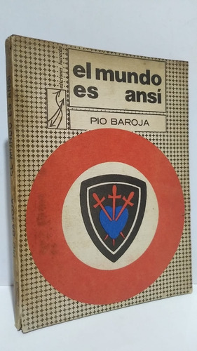 El Mundo Es Ansí Pío Baroja Instituto Cubano Del Libro
