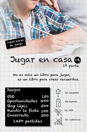 Libro: Jugar En Casa: No Es Solo Un Libro Para Jugar, Es Un