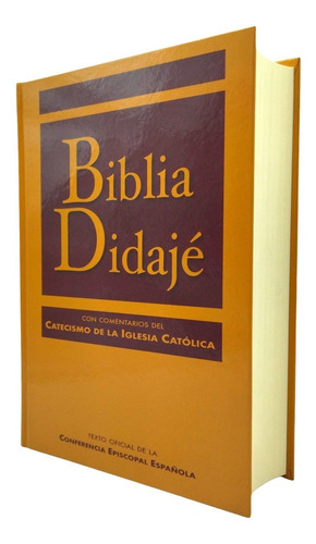 Biblia Didajé - Comentarios Catecismo De La Iglesia Católica