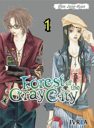 Forest Of The Gray City 01, De Jung-hyun Uhm. Editorial Ivrea, Tapa Blanda, Edición 1 En Español