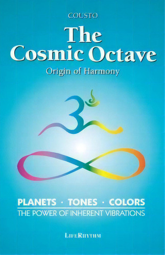 Cosmic Octave : Origin Of Harmony, De Hans Cousto. Editorial Liferhythm,u.s., Tapa Blanda En Inglés