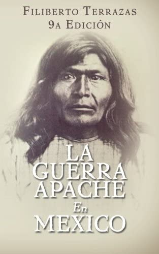 Libro: La Guerra Apache En Mexico (spanish Edition)