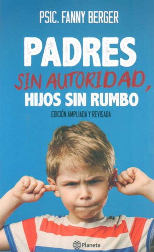 Padres Sin Autoridad Hijos Sin Limites / Berger (envíos)