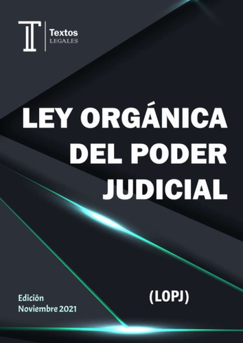 Libro Ley Orgánica Del Poder Judicial (lopj). Textos  Lrf