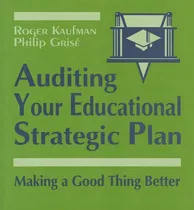 Comprar Libro Auditing Your Educational Strategic Plan - Roger Ka...