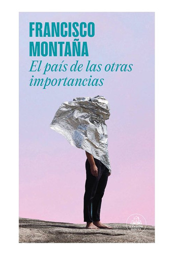 Libro El País De Las Otras Importancias