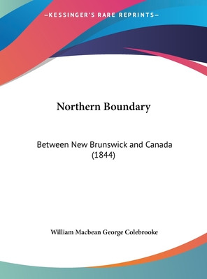 Libro Northern Boundary: Between New Brunswick And Canada...