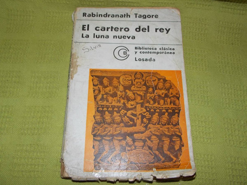 El Cartero Del Rey/ La Luna Nueva - Rabindranath Tagore