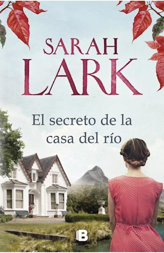 Libro El Secreto De La Casa Del Rio De Sarah Lark