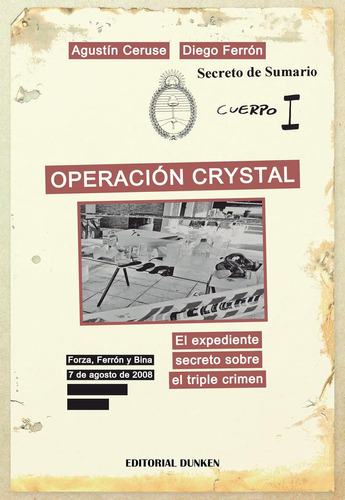 OPERACION CRYSTAL, de Agustin Ceruse / Diego Ferron. Editorial Dunken, tapa blanda en español, 2023
