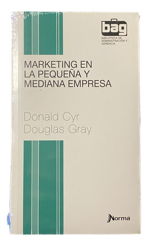 Marketing En La Pequeña Y Mediana Empresa (d. Cyr & D. Gray)