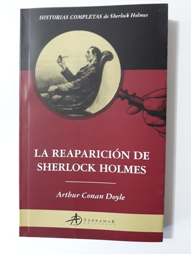 La Reaparición De Sherlock Holmes - Arthur Conan Doyle