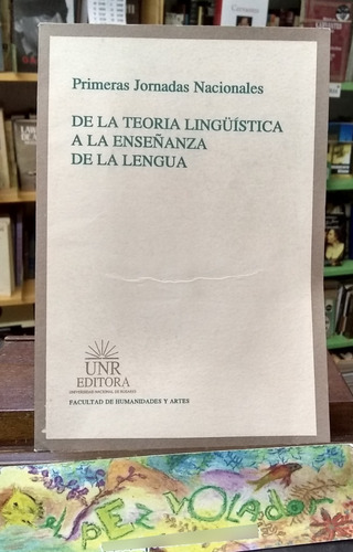 De La Teoría Lingüística A La Enseñanza De La Lengua - Unr