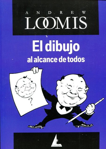 El Dibujo Al Alcance De Todos Loomis, Andrew Español  EDICIAL - LANCELOT Blanda