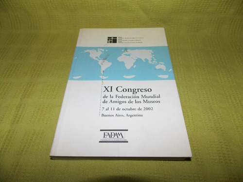 Xi Congreso De La Federación Mundial De Amigos De Los Museos