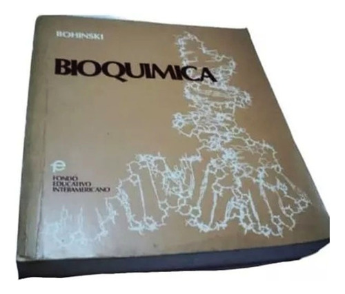 Libro Bioquimica Bohinski Primera Edicion 1978 Buen Estado