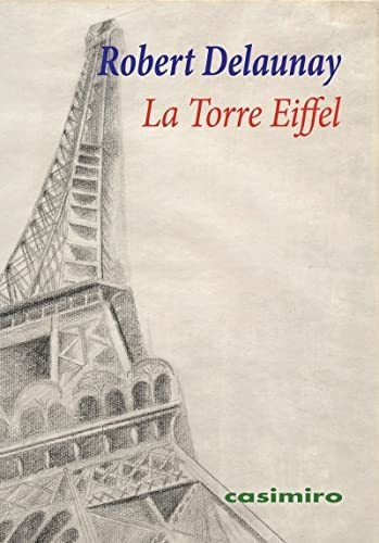 La Torre Eiffel, De Delaunaay Robert. Editorial Casimiro, Tapa Blanda En Español, 9999