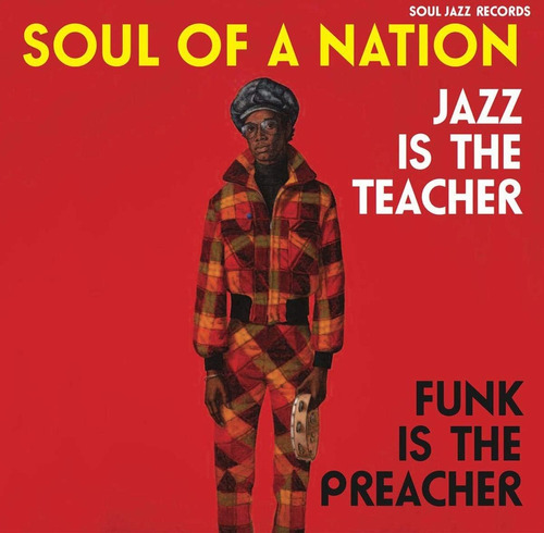 Vinilo: Soul Of A Nation: El Jazz Es El Profesor, El Funk Es