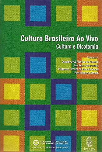 Libro Cultura Brasileira Ao Vivo Cultura E Dicotomia De Cand