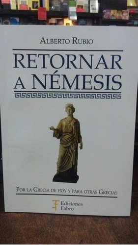 Libro - Retornar A Némesis - Rubio, Alberto