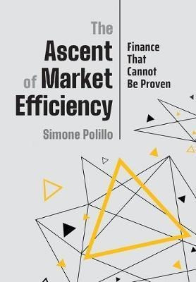The Ascent Of Market Efficiency : Finance That Cannot Be ...