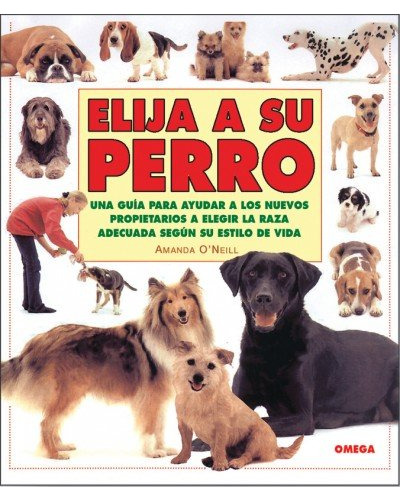 Elija A Su Perro - Oneill,amanda