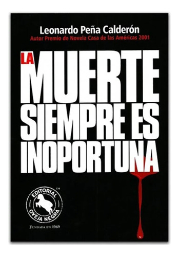 La Muerte Siempre Es Inoportuna  Pena Leonardooveja Negra ·