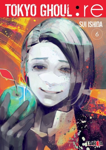 TOKYO GHOUL : RE 6, de Sui Ishida. Serie Tokyo Ghoul: Re, vol. 6. Editorial Ivrea, tapa blanda en español, 2019