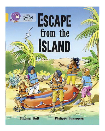 Escape From The Island - Band 9 - Big Cat, De Butt, Michael. Editorial Harper Collins Publishers Uk En Inglés, 2010