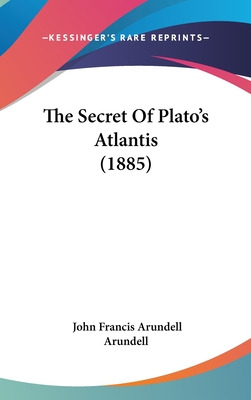 Libro The Secret Of Plato's Atlantis (1885) - Arundell, J...