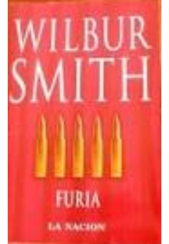 Furia De Wilbur Smith - La Nación, Español