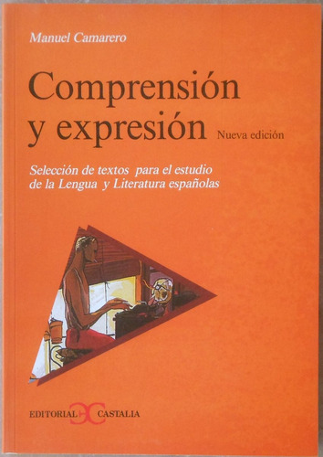 Comprensión Y Expresión - Manuel Camarero - Ed. Castalia