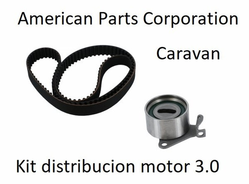 Correa Distribución + Tensor Correa Caravan  Motor 3.0 