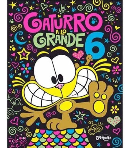 Gaturro A Lo Grande 06 (cartone) - Nik