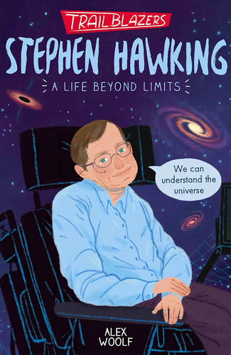 Stephen Hawking - Trailblazers - Alex Woolf, De Woolf, Alex. Editorial Stripes Publishing, Tapa Blanda En Inglés Internacional, 2020
