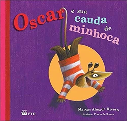 Oscar E Sua Cauda De Minhoca