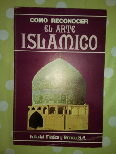 Libro Cómo Reconocer El Arte Islámico Gabriele Mandel