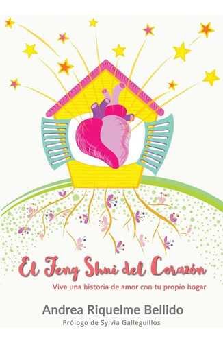 Libro: El Feng Shui Del Corazón: Vive Una Historia Amor C