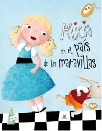 Alicia En El Pais De Las Maravillas - Libro Infantil - Libsa - Tapa Dura